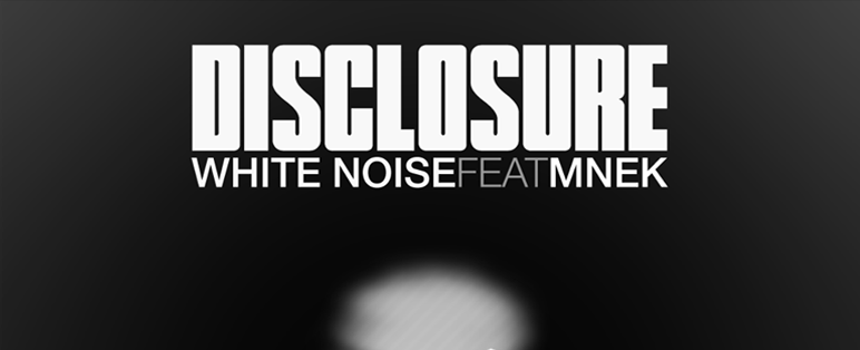 Remix: Disclosure – White Noise (Elementary Remix)