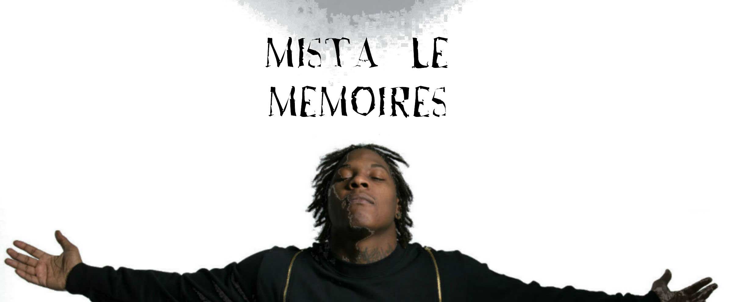 Mixtape: Mista – Le Memories