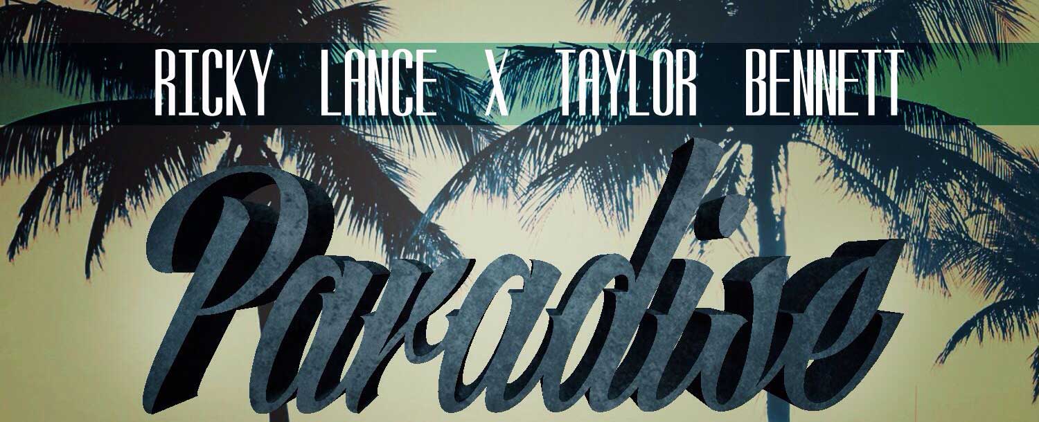 Single: Ricky Lance – Paradise (ft. Taylor Bennett)