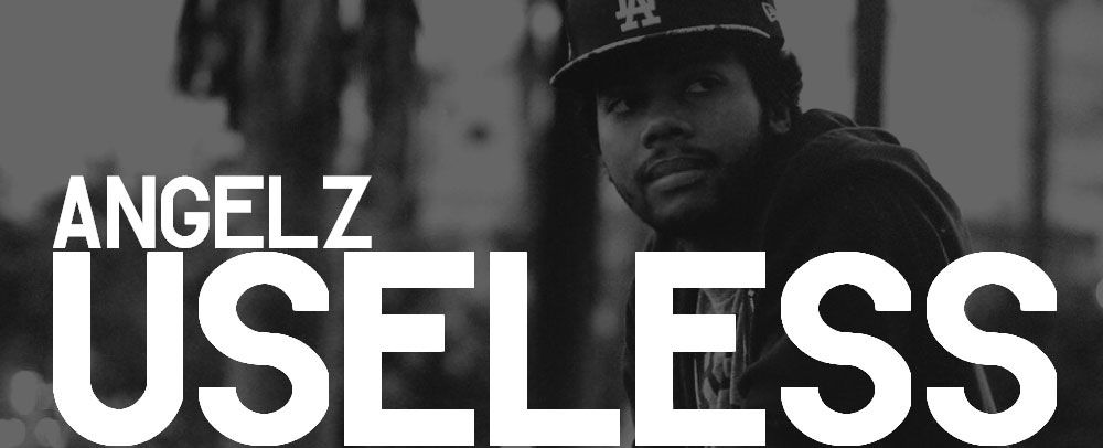 Listen: Angelz – Useless (feat. A.J. Crew)